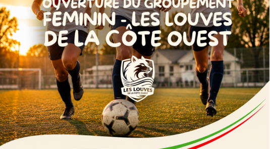 Football Féminin, Lancement des Louves de la Côte Ouest !